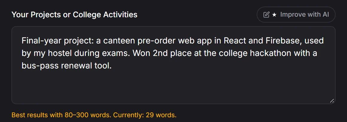 Form field labelled “Your Projects or College Activities” with an Improve with AI button, containing a description of a canteen app and a hackathon, and a word-count hint.